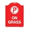 Signmission On Grass With No Parking Symbol, Red & White Aluminum Architectural Sign, 18" x 24", RW-1824-23527 A-DES-RW-1824-23527 - alternate 1